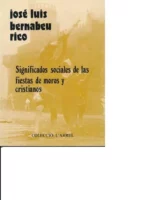SIGNIFICADO DE LAS FIESTAS SOCIALES DE MOROS Y CRISTIANOS