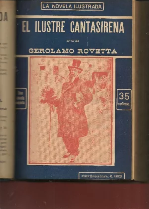 MURGER la bohemia, G.ROVETTA el ilustre Cantasirena, FERGUS HUME Miss Mefistofeles, MARCHI el sombrero del cura Cirilo, P.MERIMÉE venganza corsa, WILKIE COLLINS la dama vestida de blanco, P.LOTI el pescador de Islandia, A.DUMAS los mil y un fantasmas