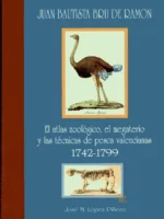 EL ATLAS ZOOLOGICO, EL MEGATERIO Y LAS TECNICAS DE PESCA VALENCIANAS 1742- 1799, de JUAN BAUTISTA BRU DE RAMON