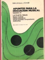 APUNTES PARA LA INICIACIÓN MUSICAL basados en la FLAUTA DULCE