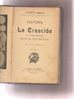 HISTORIA DE LA CREACION DE LOS SERES ORGANIZADOS SEGÚN LAS LEYES NATURALES .TRAD CRISTOBAL LITRAN, tomo I