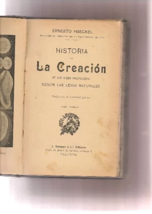 HISTORIA DE LA CREACION DE LOS SERES ORGANIZADOS SEGÚN LAS LEYES NATURALES .TRAD CRISTOBAL LITRAN, tomo I
