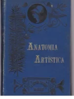 ANATOMIA PARA USO DE LOS ARTISTAS. TRAD LUIS MARCO