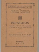 MUTUALIDAD LABORAL DE LA INDUSTRIA SIDEROMETALURGICA de Valencia, Castellón Alicante y Baleares. ESTATUTOS