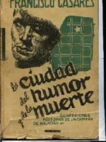 LA CIUDAD DEL HUMOR Y DE LA MUERTE (CONFESIONES POSTUMAS DE UN CAPITAN DE MILICIAS)