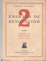2 ENSAYOS DE REVOLUCION ¿ESPAÑA EN MARCHA?.PROL MARCELINO DOMINGO