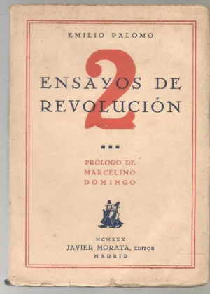 2 ENSAYOS DE REVOLUCION ¿ESPAÑA EN MARCHA?.PROL MARCELINO DOMINGO