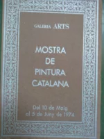 GALERIA ARTS.MOSTRA DE PINTURA CATALANA,MAIG-JUNY 1974