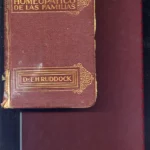 CONSULTOR HOMEOPATICO DE LAS FAMILIAS. VADEMECUM HOMEOPATICO DE MEDICINA Y CIRUGIA MODERNAS