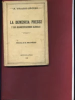 LA DEMENCIA PRECOZ Y SUS MANIFESTACIONES CLINICAS
