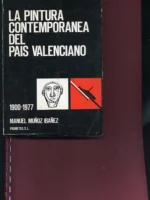 LA PINTURA CONTEMPORANEA DEL PAIS VALENCIANO 1900-1977
