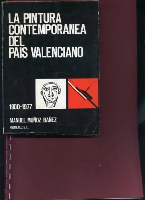 LA PINTURA CONTEMPORANEA DEL PAIS VALENCIANO 1900-1977
