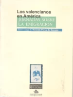 LOS VALENCIANOS EN AMERICA JORNADAS SOBRE LA EMIGRACIÓN