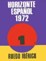 1972 HORIZONTE ESPAÑOL 3 TOMOS COMPLETO, MORIR EN EL BUNKER... EFEMERIDES 1966-1972.. EL PAIS VALENCIANO.. ETA.. RUMASA.. MATESA.