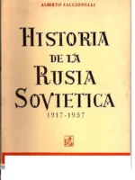 HISTORIA DE LA RUSIA SOVIETICA 1917-1957 CUARENTA AÑOS DE EXPERIMENTO COMUNISTA