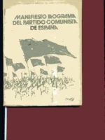 2 ª CONFERENCIA DEL PARTIDO COMUNISTA DE ESPAÑA: MANIFIESTO PROGRAMA DEL PARTIDO COMUNISTA DE ESPAÑA