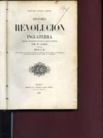 HISTORIA DE LA REVOLUCION DE INGLATERRA, DESDE EL ADVENIMIENTO DE CARLOS I HASTA SU MUERTE