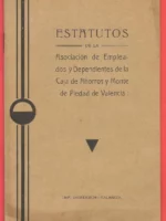 ESTATUTOS DE LA ASCOCIACION DE EMPLEADOS DE LA CAJA DE AHORROS Y MONTE DE PIEDAD DE VALENCIA