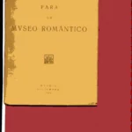 PARA UN MUSEO ROMANTICO