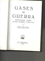 GASES DE GUERRA, FISIOPATOLOGIA QUIMICA, DEFENSA INDIVIDUAL Y COLECTIVA con XV laminas de mascaras antigas, muy ilustrado