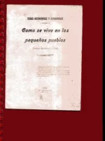 COMO SE VIVE EN LOS PUEBLOS PEQUEÑOS, CAUSAS DE CRIMINALIDAD