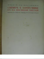 CRIMEN Y COSTUMBRE EN LA SOCIEDAD SALVAJE (la ley y el orden primitivos)