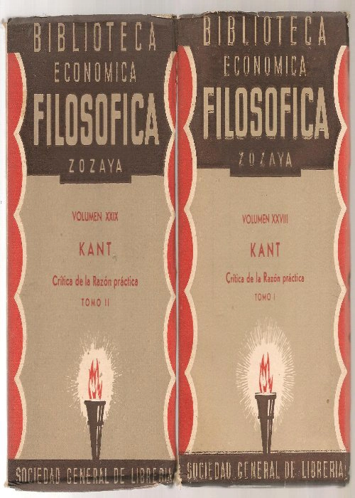 CRITICA DE LA RAZON PRACTICA Biblioteca economica Filosofica Zozaya Nº XXVIII y XXIX