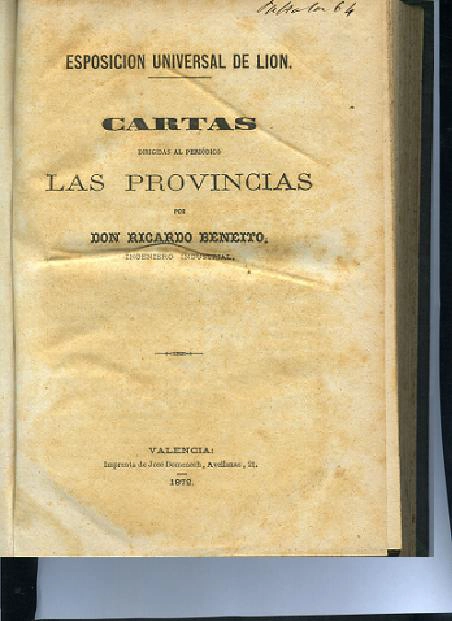 CARTAS DIRIGIDAS AL PERIODICO LAS PROVINCIAS EXPOSICION UNIVERSAL DE LION