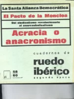 CUADERNOS DE RUEDO IBERICO, nº 58  60 el Pacto de la Moncloa acracia o anacronismo , revista antifranquista, colaboradores muchos de ellos exiliados de la guerra civil