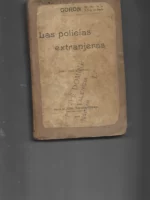 LAS POLICIAS EXTRANJERAS: FRANCIA, INGLATERRA, BELGICA..ESPAÑA..POLICIAS DIVERSAS, VIGILANTES NOCTURNOS