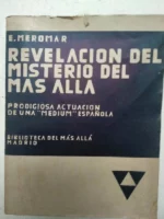 REVELACION DEL MISTERIO DEL MAS ALLA, prodigiosa actuación de una medium española