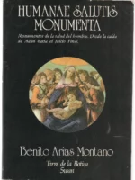 HUMANAE SALUTIS MONUMENTA , Monumentos de la salud del hombre. Desde la caída de Adán hasta el Juicio Final, versión integra del latin en castellano