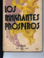 LOS INMIGRANTES PROSPEROS