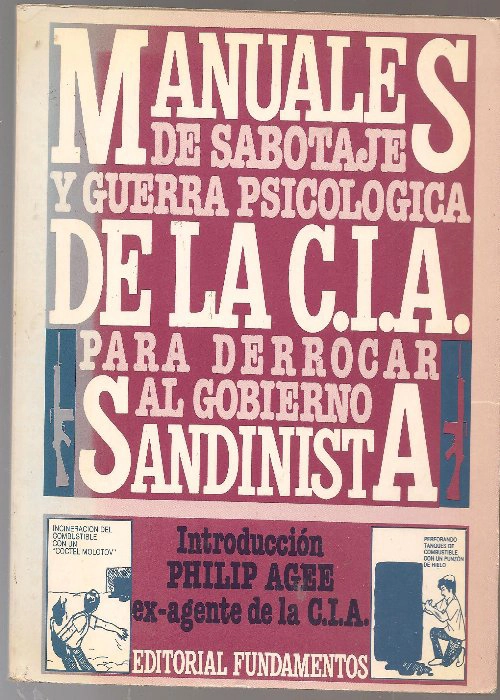 MANUALES DE SABOTAJE Y GUERRA PSICOLOGICA DE LA C.I.A. para derrocar al gobierno sandinista
