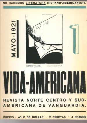VIDA AMERICANA REVISTA NORTE CENTRO Y SUD-AMERICANA DE VANGUARDIA contiene dos revistas