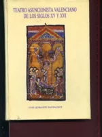 TEATRO ASUNCIONISTA VALENCIANO DE LOS SIGLOS XV Y XVI