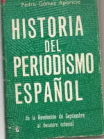 HISTORIA DEL PERIODISMO ESPAÑOL de la revolución de septiembre al desastre colonial