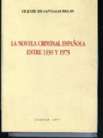 LA NOVELA CRIMINAL ESPAÑOLA ENTRE 1939 Y 1975