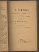 LA NEUROSIS ESTUDIO CLINICO Y TERAPEUTICO. DISPEPSIA, ANEMIA, REUMA Y GOTA, OBESIDAD, ENFLAQUECIMIENTO. TRAD C.FERNANDEZ DE ARMENTEROS