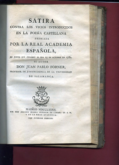OBRAS DE ELOCUENCIA Y POESIA PREMIADAS POR LA REAL ACADEMIA ESPAÑOLA DESDE EL AÑO 1777 HASTA EL DE 1782-- (1778):JOSEP Mª VACA DE GUZMAN. Las naves de Cortes destruidas (1779). JOSEP DE VIERA Y CLAVIJO.elogio de Felipe V rey de España (1779), FRANCISCO C