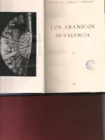 ALMELA MENGOT. Los abanicos en Valencia, PEREZ BUENO. Los vidrios en España, LAFUENTE FERRARI la tapiceria en España, GOMEZ MORENO la policromia en la escultura española, CAMPS CAZORLA la ceramica medieval española, CAVESTANY el arte industrial en los jug