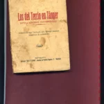 LOS DEL TERCIO EN TANGER Novela histórica contemporánea. Primera de una trilogía que estudia asuntos históricos de actualidad