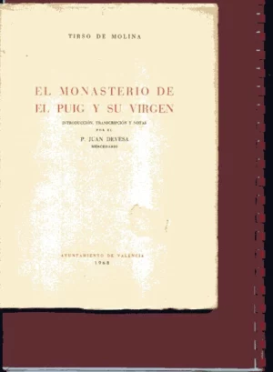 EL MONASTERIO DE EL PUIG Y SU VIRGEN. INTR Y NOTAS POR EL P.JUAN DEVESA
