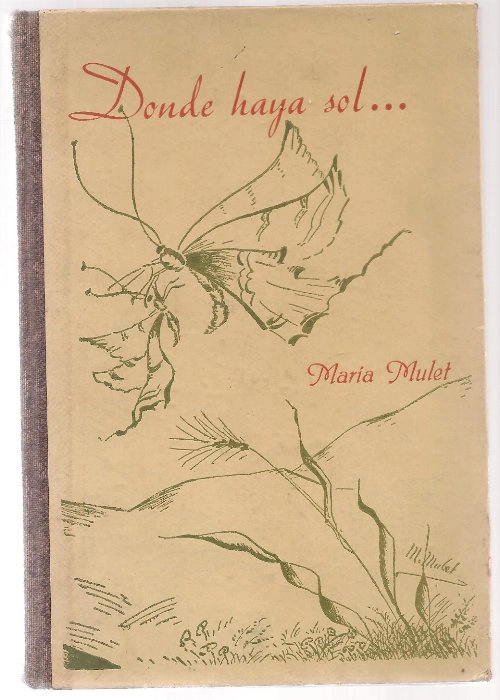 DONDE HAYA SOL... LIBRO DE LECTURAS. ILUSTRACIONES DE LA AUTORA