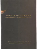 GUSTAVO TORNER LA OBSESIÓN POR EL CONOCIMIENTO SUPREMO