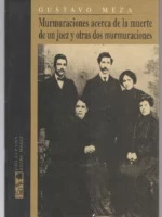 MURMURACIONES ACERCA DE LA MUERTE DE UN JUEZ Y OTRAS DOS MURMURACIONES