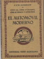 EL AUTOMOVIL MODERNO curso completo de automobilismo .. Para evitar las averias y remediarlas