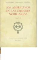 LOS AMERICANOS EN LAS ORDENES NOBILIARIAS 1529- 1900
