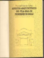 ASPECTES ARQUITECTONICS DE LA VILA-REAL (Castellón) DE PRIMERES DE SEGLE