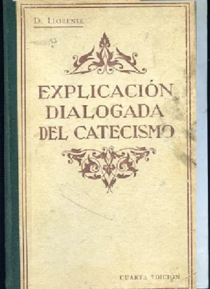EXPLICACION DIALOGADA DEL CATECISMO